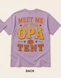 Meet Me at The Opa Tent T-Shirt